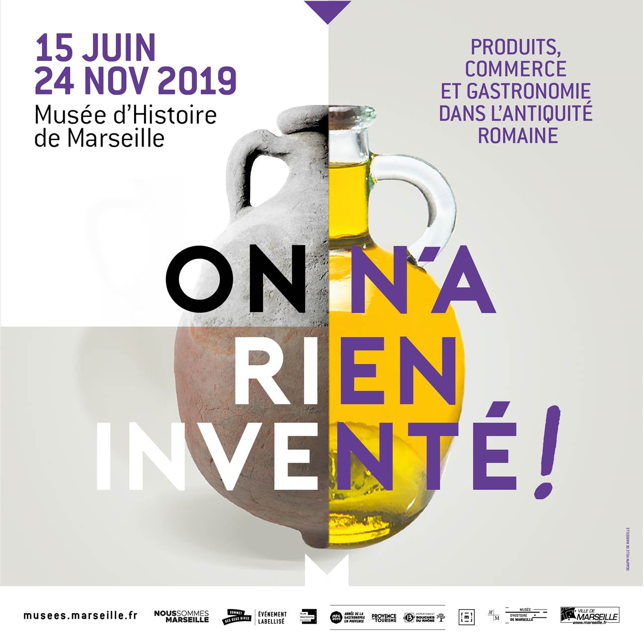 On n’a rien inventé /  Musée d’Histoire de Marseille